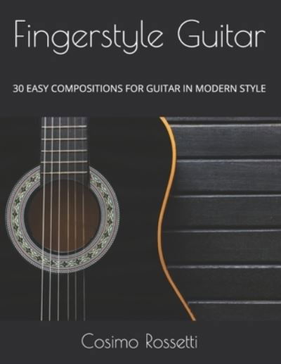 Cosimo Rossetti · Fingerstyle Guitar (Paperback Bog) (2020)