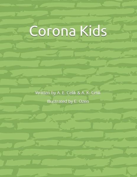 Cover for A K Celik · Corona Kids (Pocketbok) (2020)