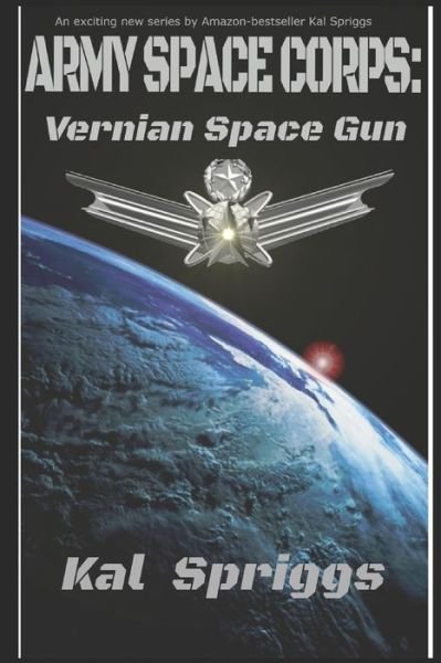 Cover for Kal Spriggs · Vernian Space Gun (Taschenbuch) (2020)