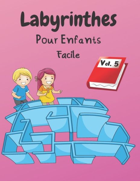 Cover for Sauve-Toi Si Tu Peux Editions · Labyrinthes Pour Enfants (Paperback Book) (2020)