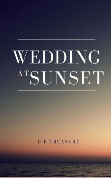 Cover for U E Treasure · Wedding At Sunset (Paperback Book) (2020)
