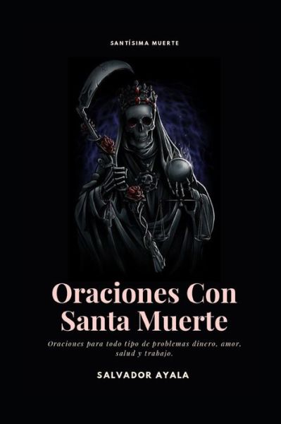 Cover for Salvador Ayala · Oraciones Con Santa Muerte (Paperback Book) (2020)