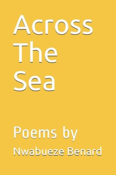 Cover for Nwabueze Benard · Across The Sea (Paperback Book) (2020)