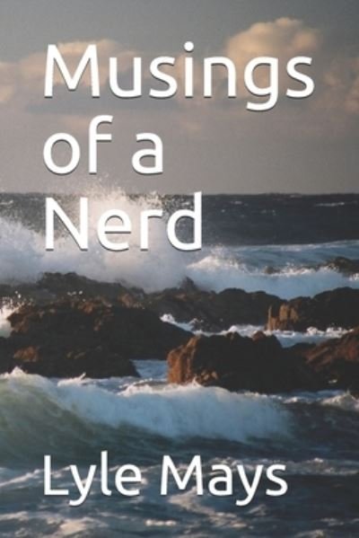 Cover for Lyle Mays · Musings of a Nerd (Taschenbuch) (2020)