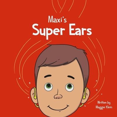 Cover for Maggie Klein · Maxi's Super Ears (Paperback Book) (2015)