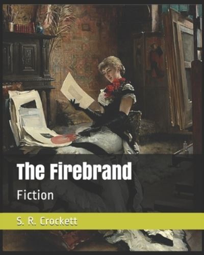 Cover for S R Crockett · The Firebrand (Paperback Book) (2021)