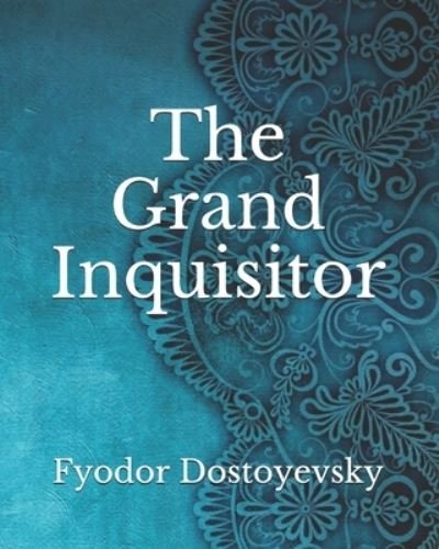 Cover for Fyodor Dostoyevsky · The Grand Inquisitor (Paperback Book) (2021)