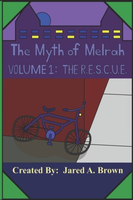 Cover for Jared A Brown · The Myth of Melrah: Volume 1 -The R.E.S.C.U.E.- (Paperback Bog) (2022)