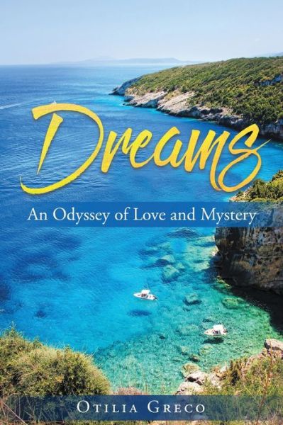 Cover for Otilia Greco · Dreams: An Odyssey of Love and Mystery (Paperback Book) (2022)