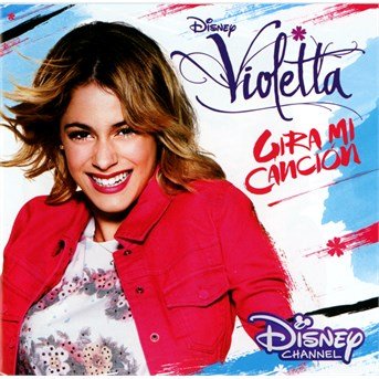 OST Disney · Violetta - gira mi canci? (CD) (2016)