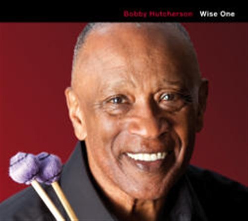 Cover for Bobby Hutcherson · Wise One (CD) (2009)