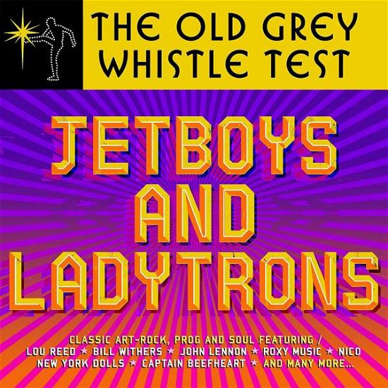 Old Grey Whistle Test (The): Jetboys & Ladytrons / Various - V/A - Musiikki - Spectrum - 0600753854082 - perjantai 16. marraskuuta 2018