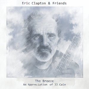 Cover for Eric Clapton &amp; Friends · The Breeze - An Appreciation of JJ Cale (CD) (2014)