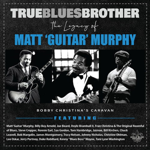 True Blues Brother: the Legacy of Matt 'guitar' Murphy - True Blues Brother: The Legacy Of Matt 'Guitar' Murphy - Muzyka - NOLA BLUE - 0753389449082 - 2 sierpnia 2024