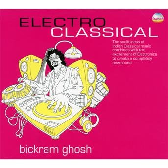 Cover for Bickram Ghosh · Electro Classical (CD) (2010)