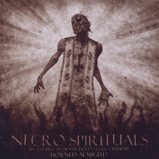 Necro Spirituals - Horned Almighty - Música - TAR - 0803341328082 - 28 de enero de 2011