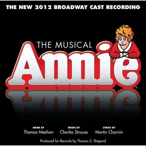 Annie-new 2012 Broadway Cast Recording-the Musical - Annie - Muziek - SHOUT FACTORY - 0826663142082 - 18 juni 2013