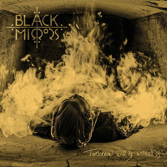 Black Mirrors · Tomorrow Will Be Without Us (LP) (2022)