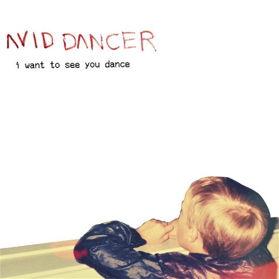 Cover for Avid Dancer · I Want To See You Dance (CD) [Digipak] (2014)