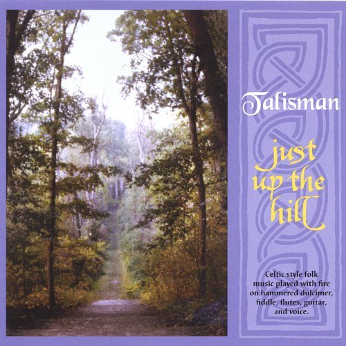 Cover for Talisman · Just Up the Hill (CD) (2004)