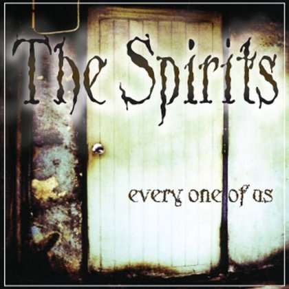 Every One of Us - Spirits - Music - lunaticfringe productions - 0884501615082 - November 29, 2011