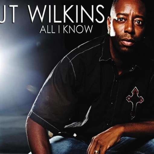 Cover for Jt Wilkins · All I Know (CD) (2011)