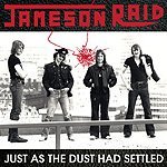 Cover for Jameson Raid · Just As the Dust Had Settled (CD) (2010)