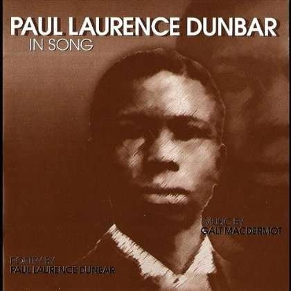 Cover for Galt Macdermot · Paul Laurence Dunbar in Song (CD) (2011)