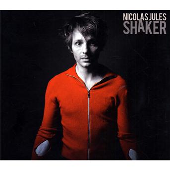 Cover for Nicolas Jules · Shaker (CD) [Digipak] (2010)