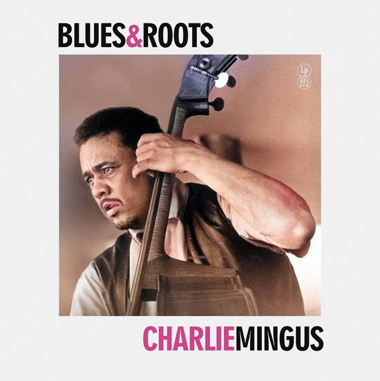 Cover for Charlie Mingus · Blues &amp; Roots (LP) (2024)