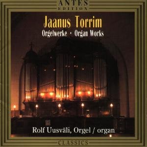Organ Works - Torrim / Uusvaeli,rolf - Musik - ANTES EDITION - 4014513015082 - 11. november 1997