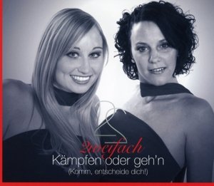Cover for Zweifach · Kämpfen oder geh'n (Single) (CD) (2013)