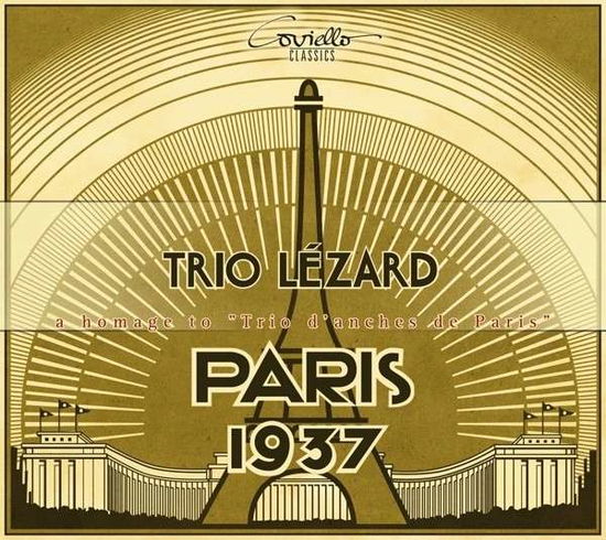 Paris 1937 - Homage to Trio Danches De Paris - Rivier / Trenet / Franck / Hess / Ferroud / B - Musik - COVIELLO CLASSICS - 4039956914082 - 26 augusti 2014