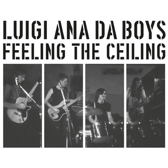 Feeling The Ceiling - Luigi Ana Da Boys - Music - SOMMOR - 4040824093082 - February 23, 2024