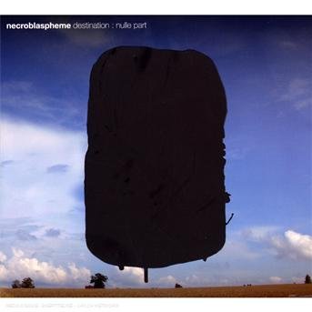 Cover for Necroblaspheme · Destination: Nulle Part (CD) [Digipak] (2008)