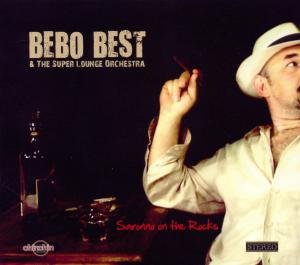 Cover for Bebo Best &amp; Super Lounge · Saronno On The Rocks (CD) (2012)