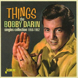 Things the Bobby Darrin Singles Collection 1956-1962 - Bobby Darin - Música - SOLID, JASMINE RECORDS - 4526180422082 - 19 de julio de 2017