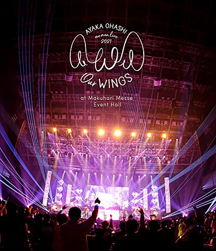 Cover for Ayaka Ohashi · Ohashi Ayaka Oneman Live 2021 -Our Wings- At Makuhari Messe Event Hall (Blu-ray) [Japan Import edition] (2021)