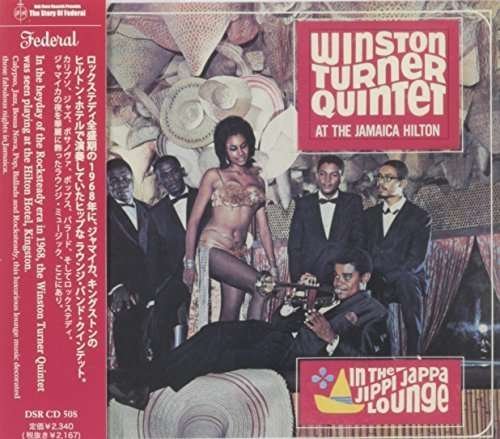 Cover for Winston Turner Quintet · At The Jamaica Hilton: In The Jippi Jappa Lounge (CD) (2014)
