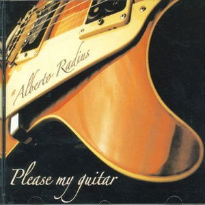 Cover for Radius Alberto · Please My Guittar (CD) (2004)