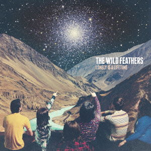 Cover for The Wild Feathers · Lonely is a Lifetime (CD) [Japan Import edition] (2016)