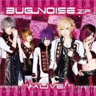 Cover for Alive · Bug_noise.zip &lt;limited&gt; (CD) [Japan Import edition] (2014)