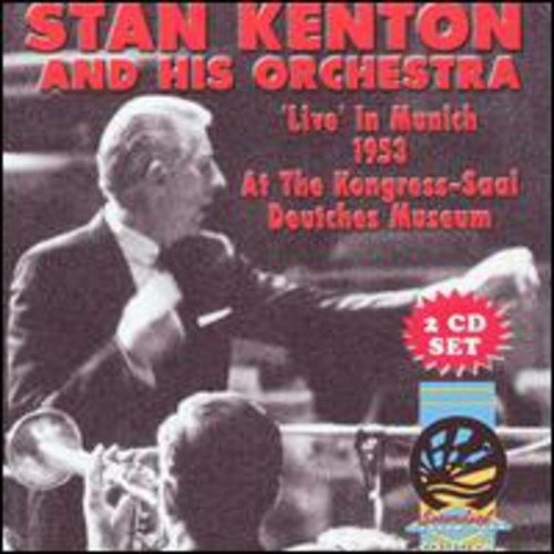 Cover for Stan Kenton &amp; His Orchestra · Munich 53 (CD) (2019)