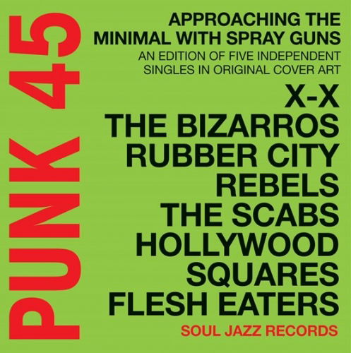 Cover for Punk 45 - Soul Jazz Records · Approaching The Minimal With Spray Guns (7&quot;) [Reissue edition] (2018)