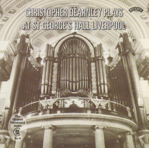 The Organ Of St. Georges Hall. Liverpool - Christopher Dearnley - Music - PRIORY RECORDS - 5028612260082 - May 11, 2018