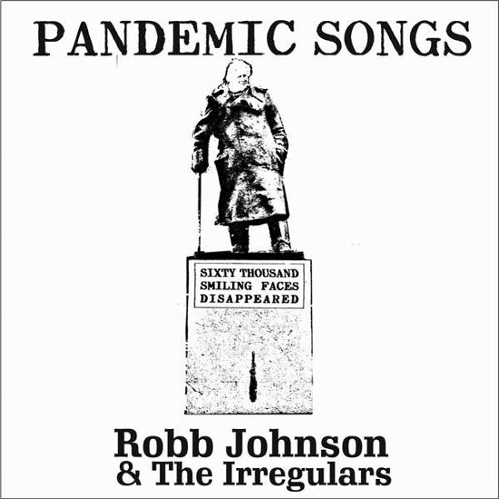 Pandemic Songs - Robb Johnson & the Irregulars - Music - IRREGULAR RECORDS - 5036265001082 - September 4, 2020