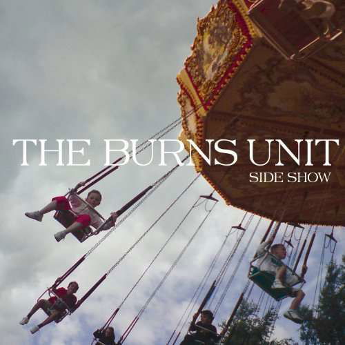 Cover for Burns Unit · Side Show (CD) (2010)