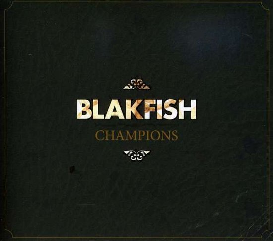 Cover for Blakfish · Blakfish-champions (CD) (2009)