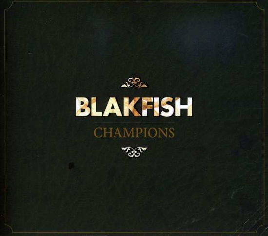 Cover for Blakfish · Champions (CD) (2009)