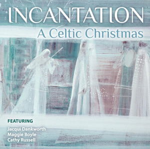 A Celtic Christmas - Incantation - Musiikki - DISCOVERY MUSIC & VISION - 5060293320082 - maanantai 18. marraskuuta 2013